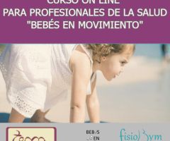 Curso on line para Profesionales de la Salud "Bebs en Movimiento: abordaje individual y grupal del desarrollo psicomotor, sensorial y postural del beb sano"
